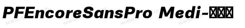 PFEncoreSansPro Medi字体转换